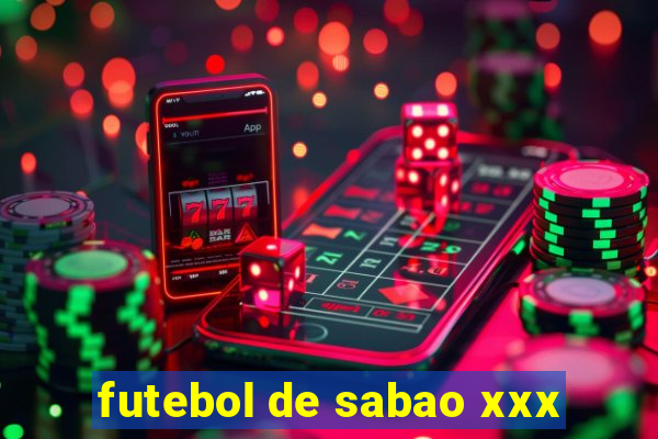 futebol de sabao xxx